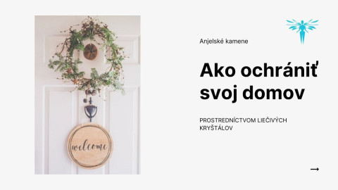 Ako ochrániť svoj domov prostredníctvom liečivých kryštálov